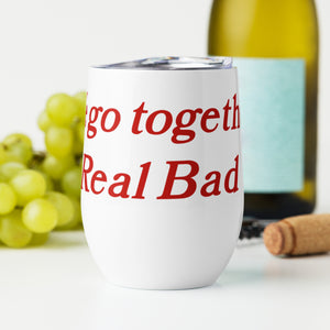 Real Bad Wine Tumbler