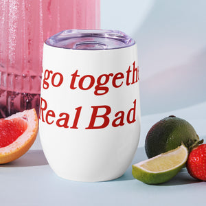 Real Bad Wine Tumbler